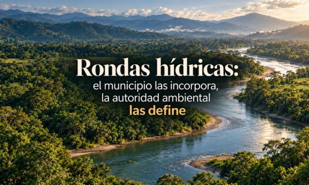 Rondas hídricas: el municipio las incorpora, la autoridad ambiental las define